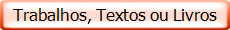 Trabalhos, Textos ou Livros