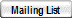 Mailing List